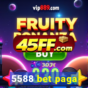 5588 bet paga